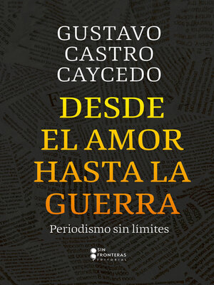 cover image of Desde el amor hasta la guerra